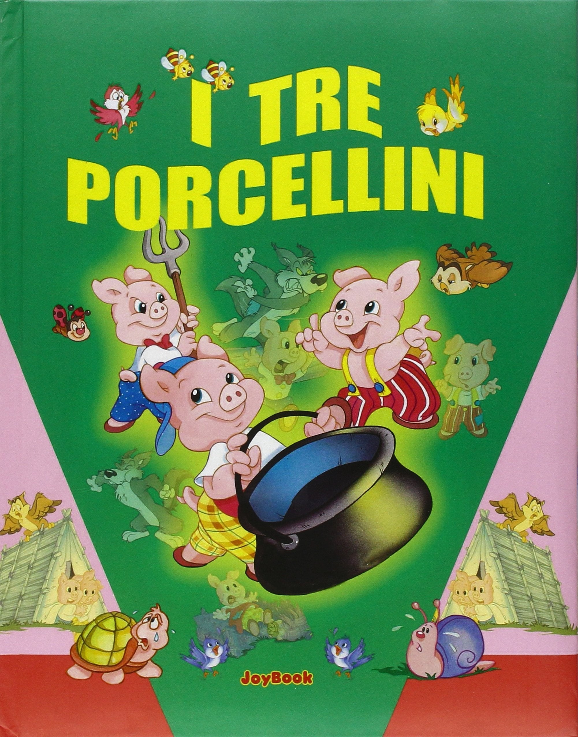 I tre porcellini. Ediz. illustrata (C'era una volta) Fairy Tales & Legends