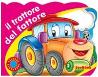 Il trattore del fattore. Ediz. illustrata book