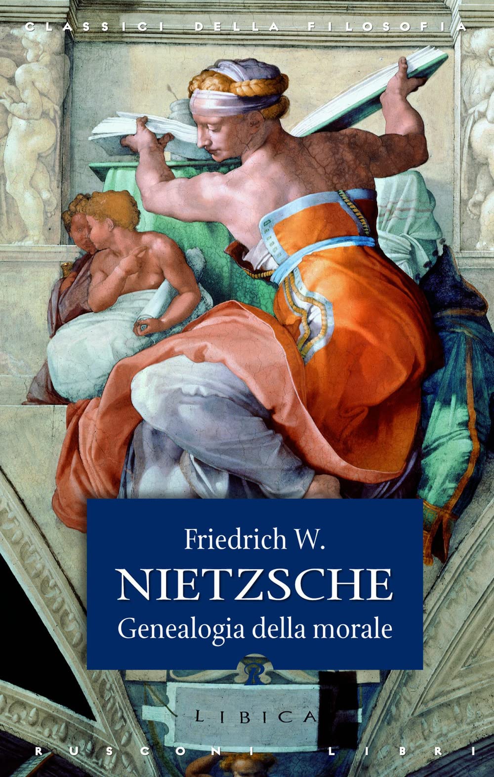 Genealogia della morale (Classici della filosofia) Philosophy