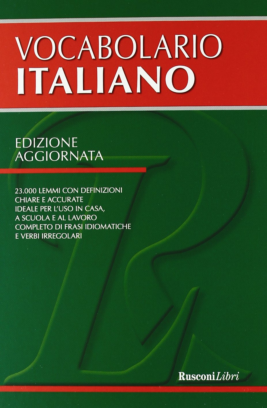 Il vocabolario di italiano (Dizionari grandi) Foreign Languages ​​& Dictionaries
