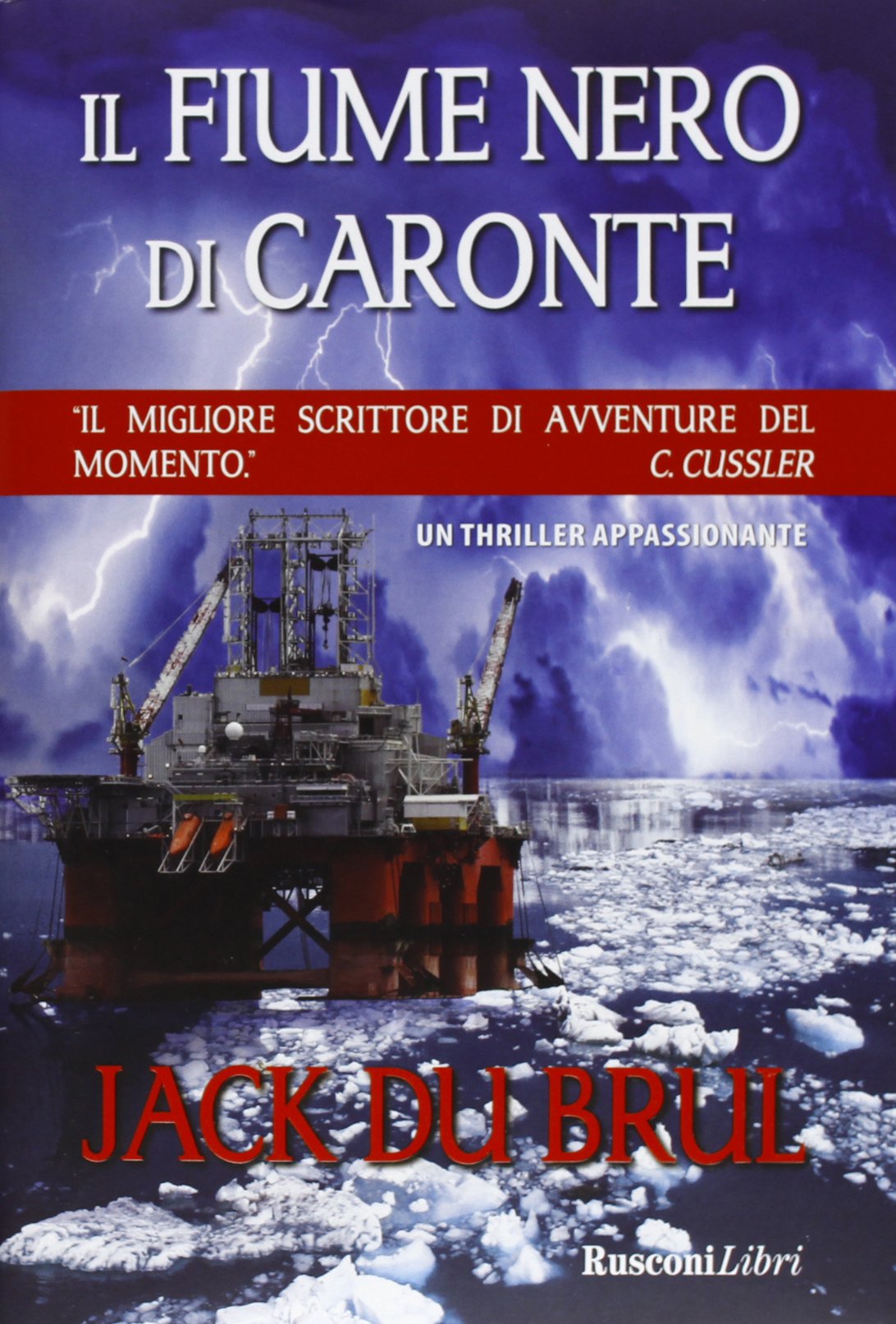 Il fiume nero di Caronte (Romanzi Rusconi) Contemporary literature