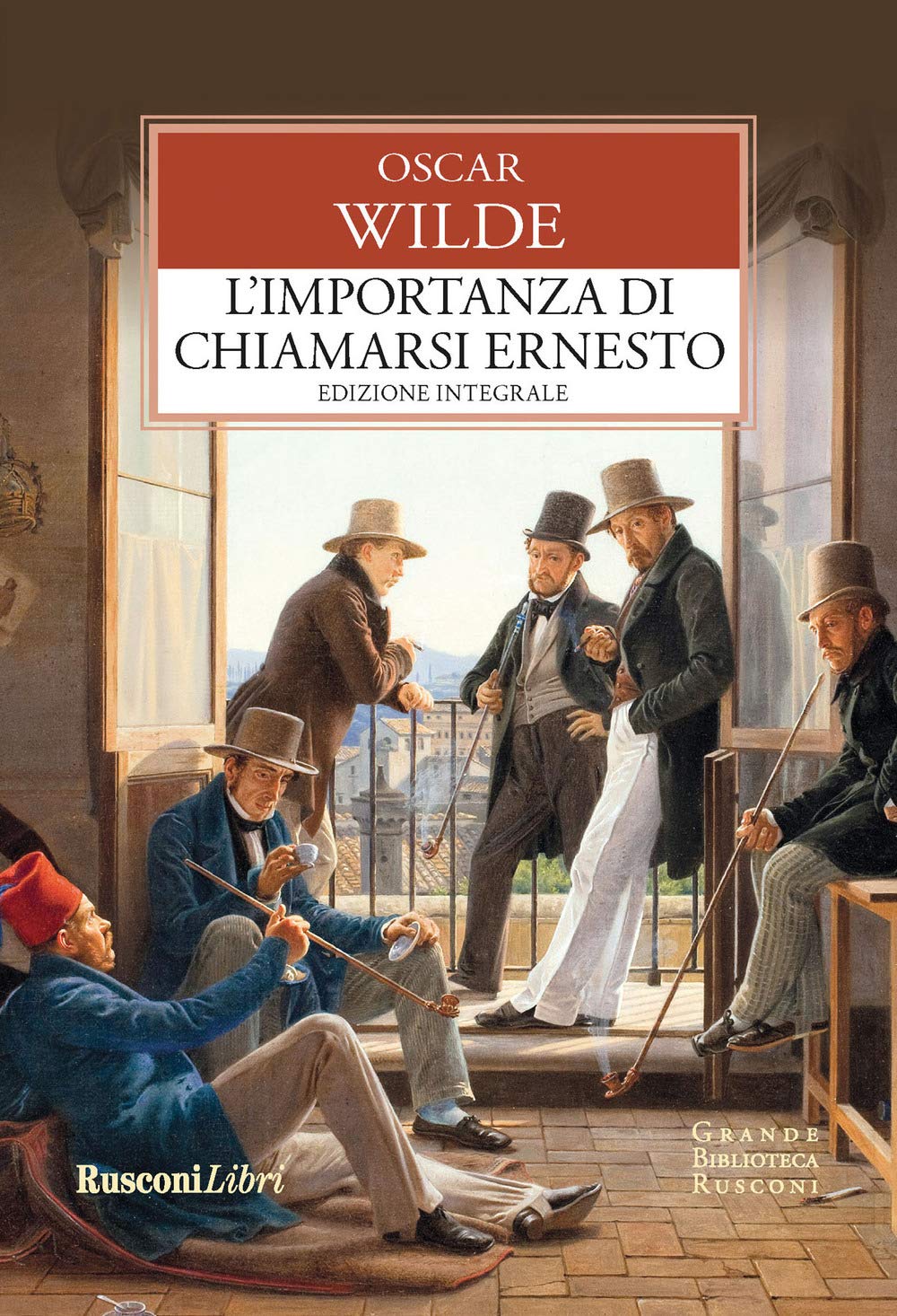 L'importanza di chiamarsi Ernesto (Grande biblioteca Rusconi) Drama