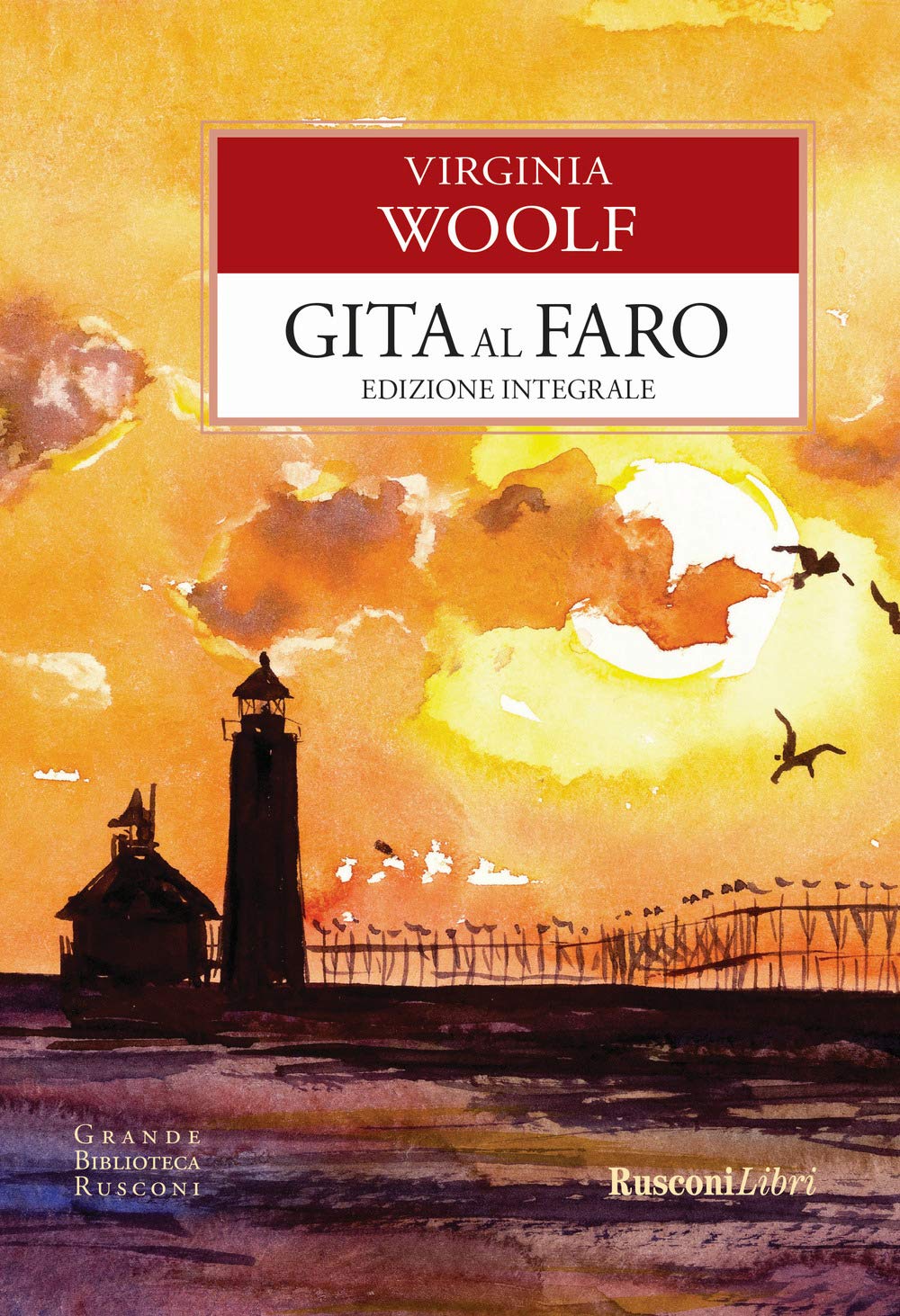 Gita al faro. Ediz. integrale book