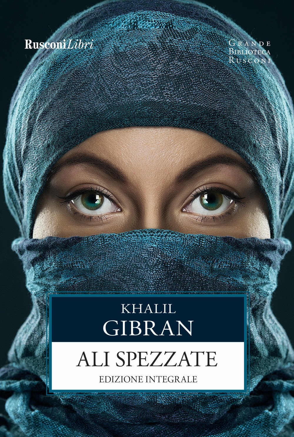 Le ali spezzate (Grande biblioteca Rusconi) Classics