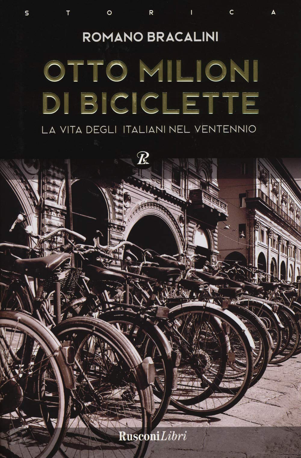 Otto milioni di biciclette. La vita degli italiani nel ventennio book