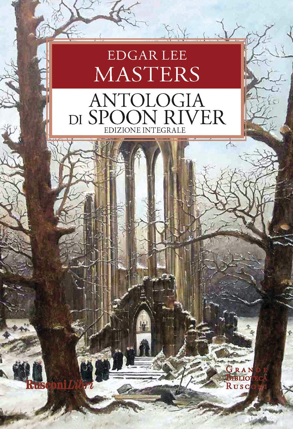 Antologia di Spoon River (Grande biblioteca Rusconi) Poetry