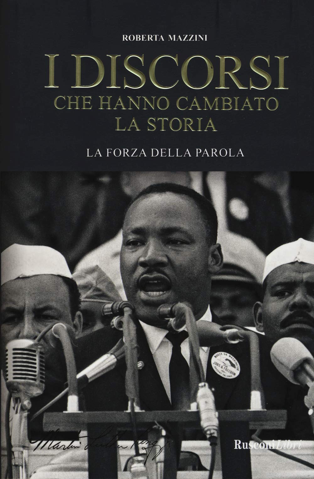 I discorsi che hanno cambiato la storia. La forza della parola book