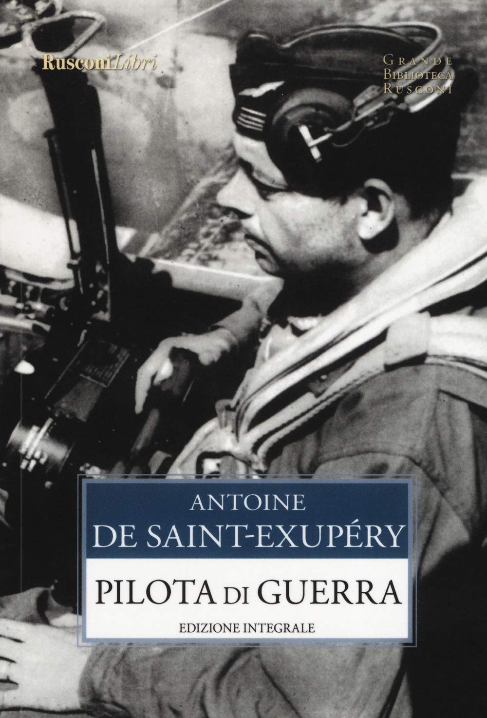 Pilota di guerra. Ediz. integrale book