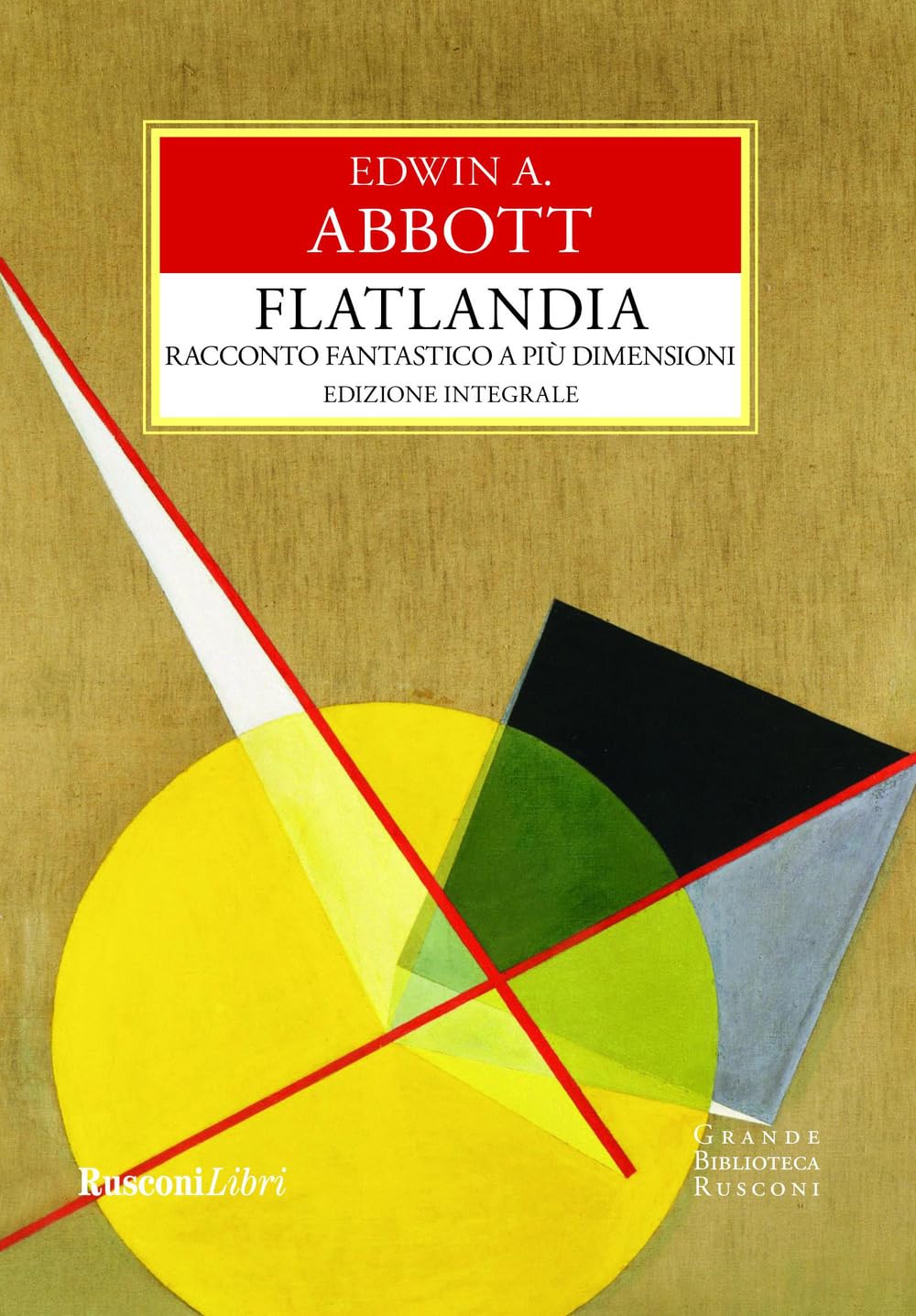 Flatlandia. Racconto fantastico a più dimensioni. Ediz. integrale book
