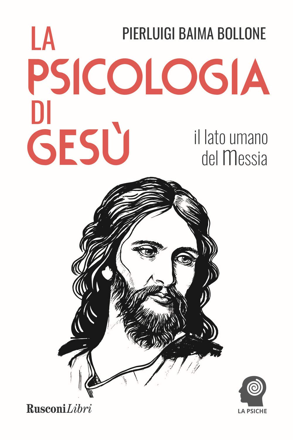 La psicologia di Gesù. Il lato umano del Messia book