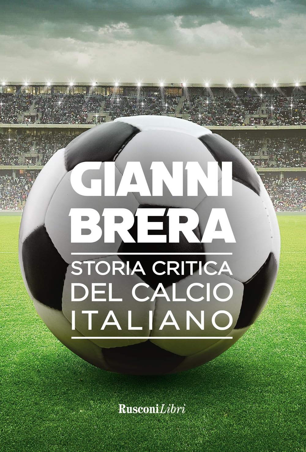 Storia critica del calcio italiano Leisure & Fun