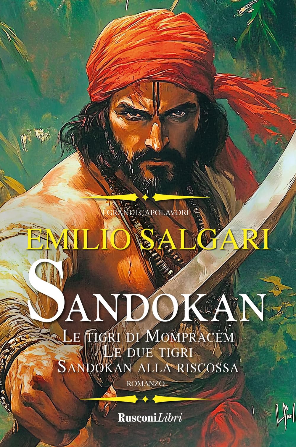 Sandokan: Le tigri di Mompracem-Le due tigri-Sandokan alla riscossa. Ediz. integrale book