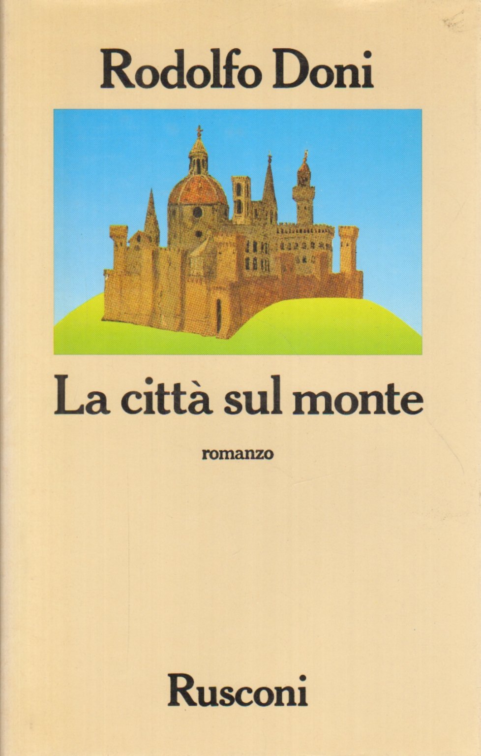 La città sul monte (Narrativa Rusconi) Contemporary literature