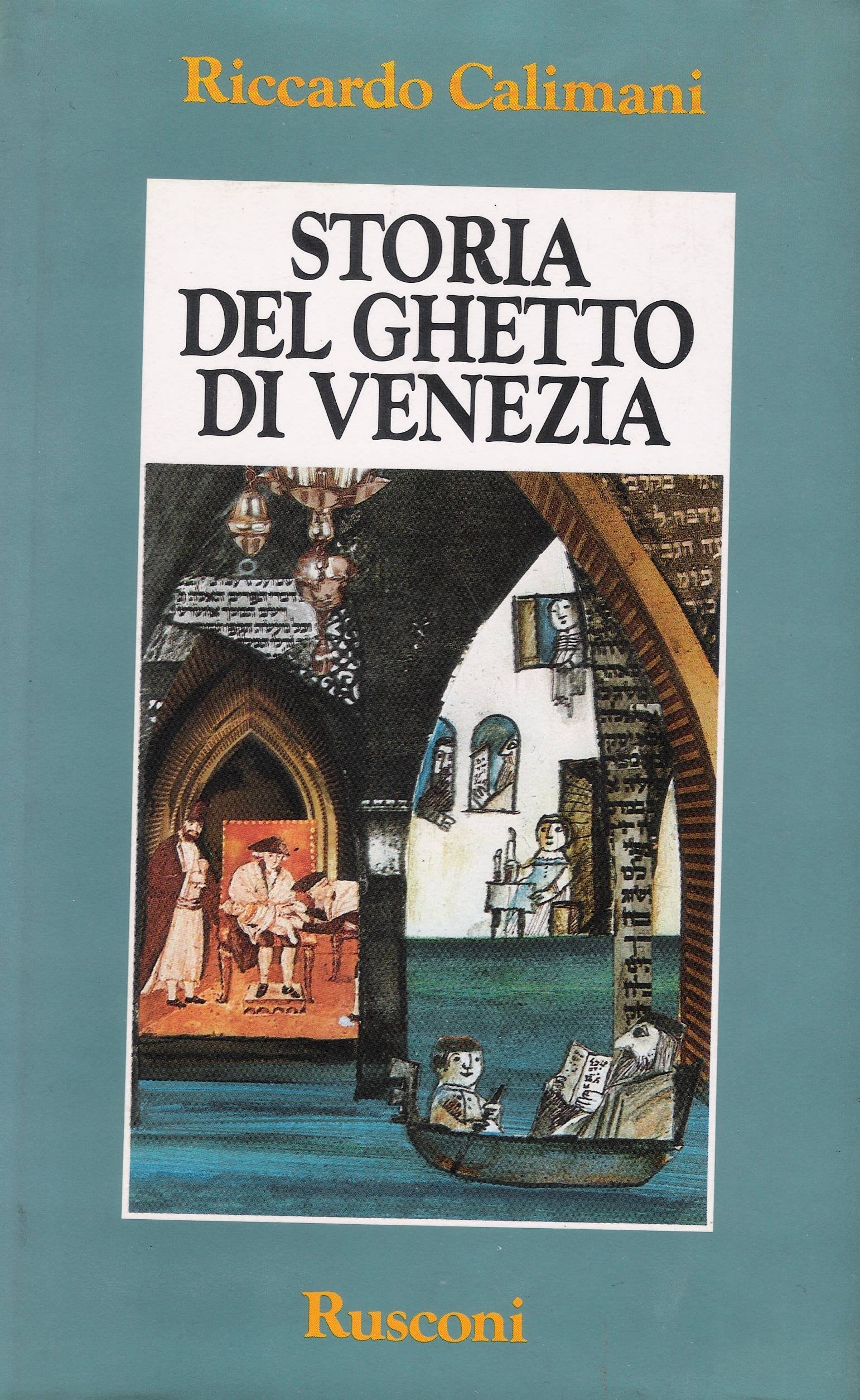 Storia del ghetto di Venezia (Orizzonti della storia) Politics & History