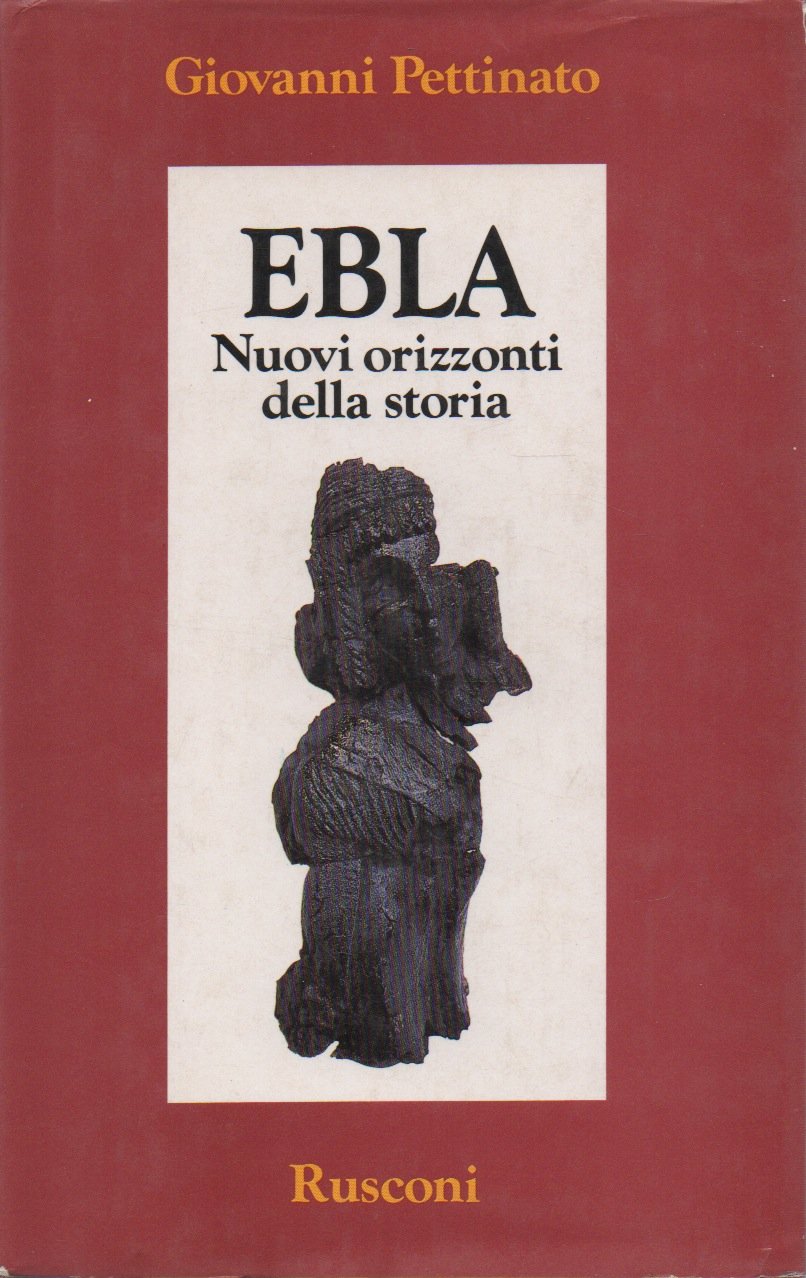 Ebla. Nuovi orizzonti della storia book