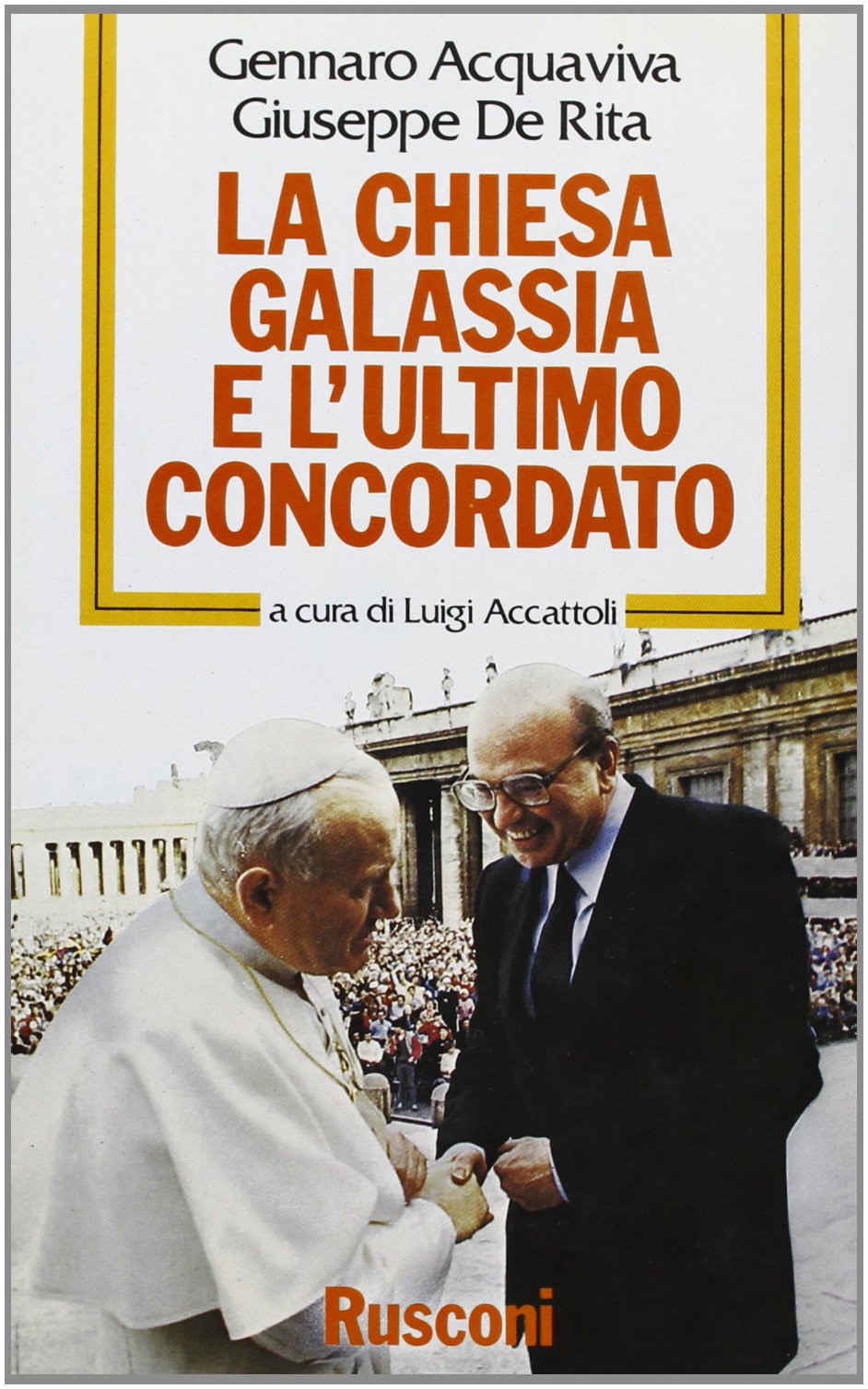 La chiesa galassia e l'ultimo concordato book