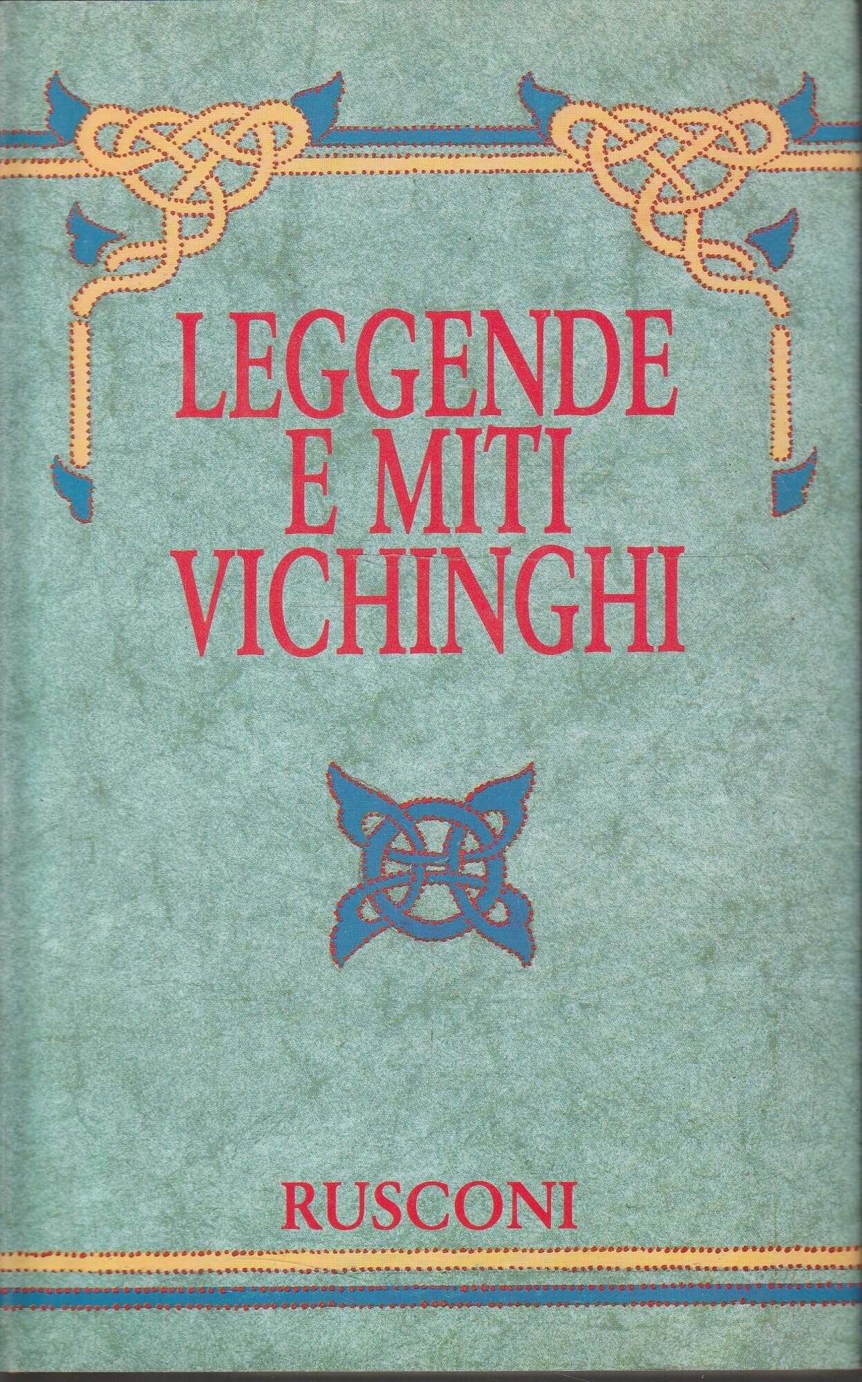 Leggende e miti vichinghi (Fra storia e leggenda) Fairy Tales & Legends