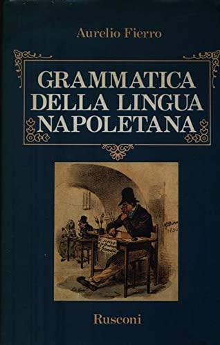 Grammatica della lingua napoletana book