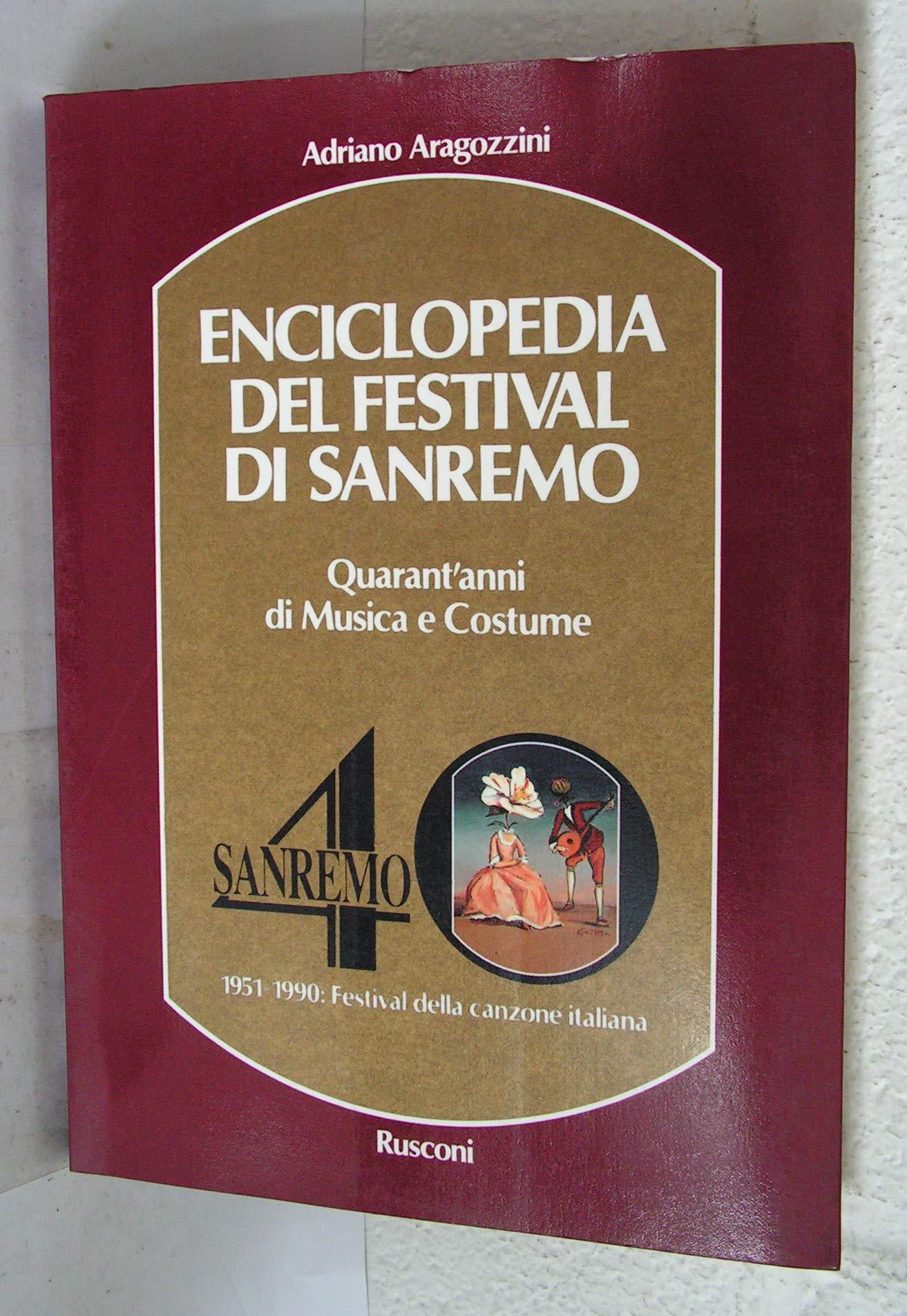 Enciclopedia del Festival di San Remo. Quarant'anni di musica e costume book