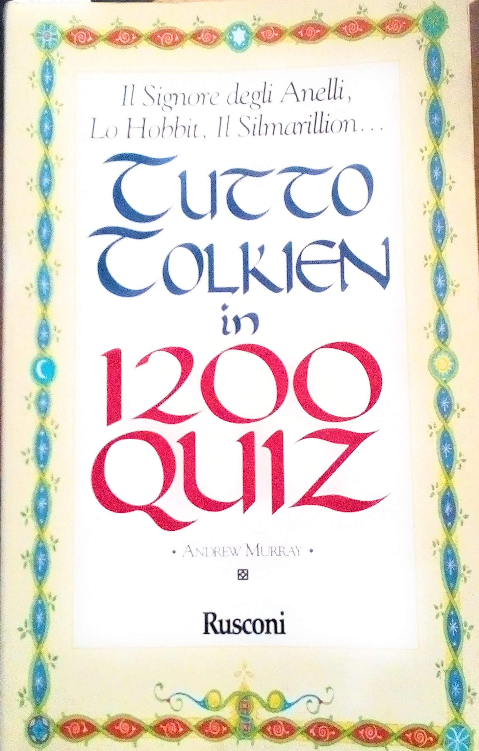Tutto Tolkien in 1200 quiz book