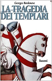 La tragedia dei Templari (Orizzonti della storia) Philosophy