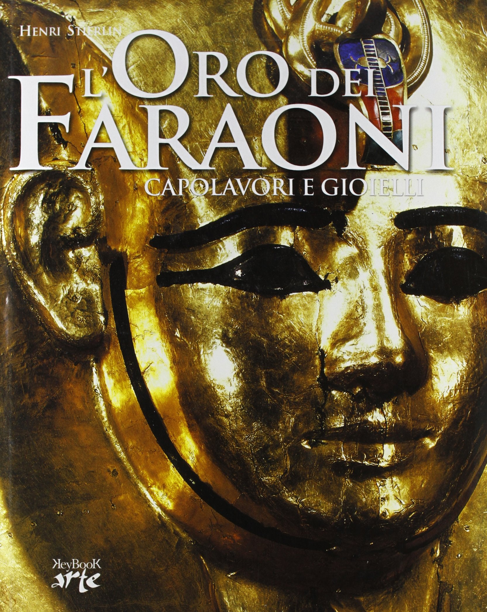 L'oro dei faraoni. Capolavori e gioielli book
