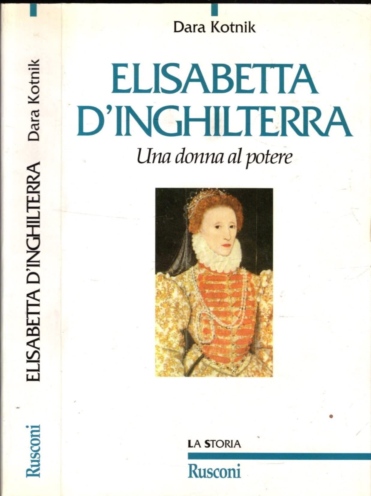 Elisabetta d'Inghilterra. Una donna al potere (Storia) Memories