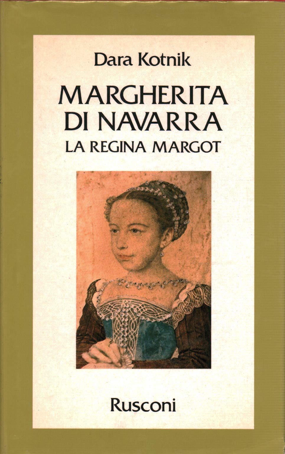 Margherita di Navarra. La regina Margot (Vite) Memories