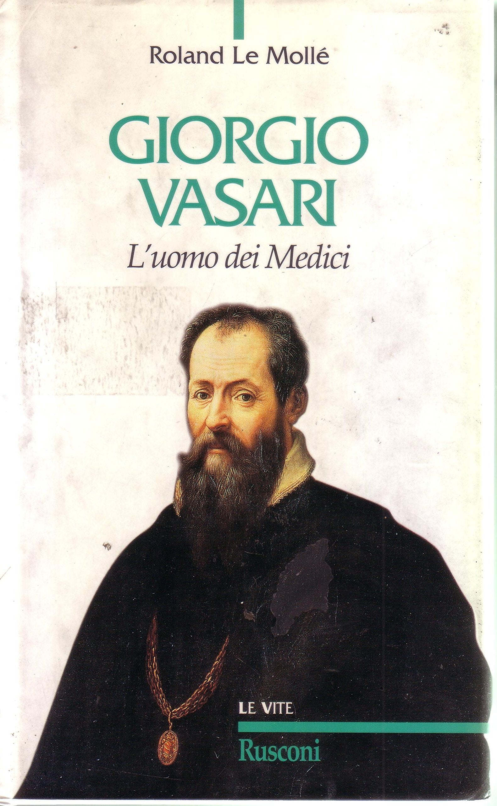 Giorgio Vasari. L'uomo dei Medici book