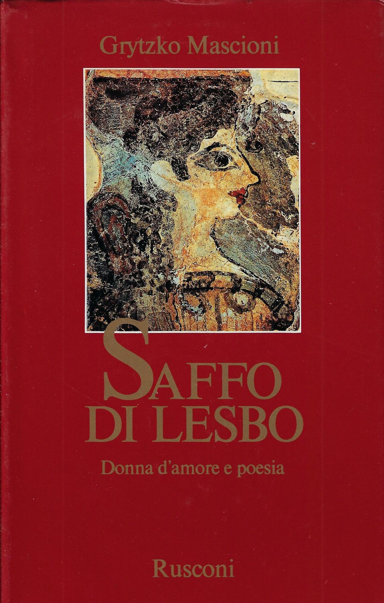 Saffo di Lesbo. Donna d'amore e poesia (Vite) Contemporary literature