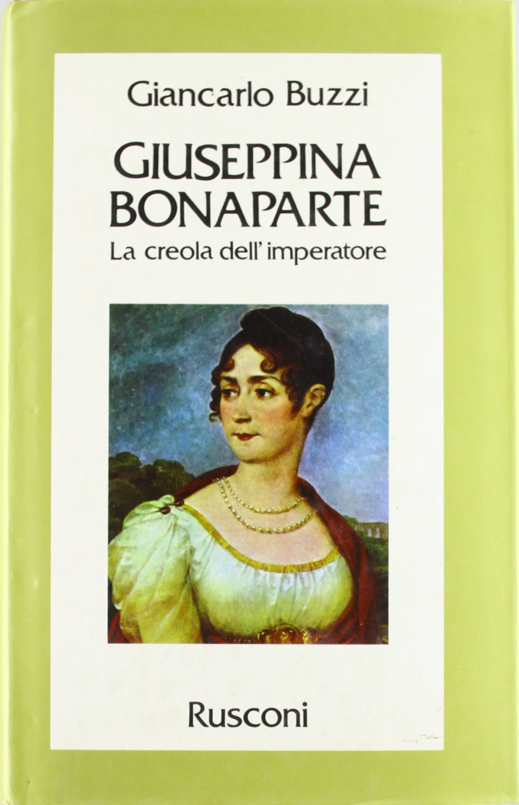 Giuseppina Bonaparte. La creola dell'imperatore book