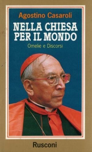 Nella Chiesa per il mondo. Omelie e discorsi book