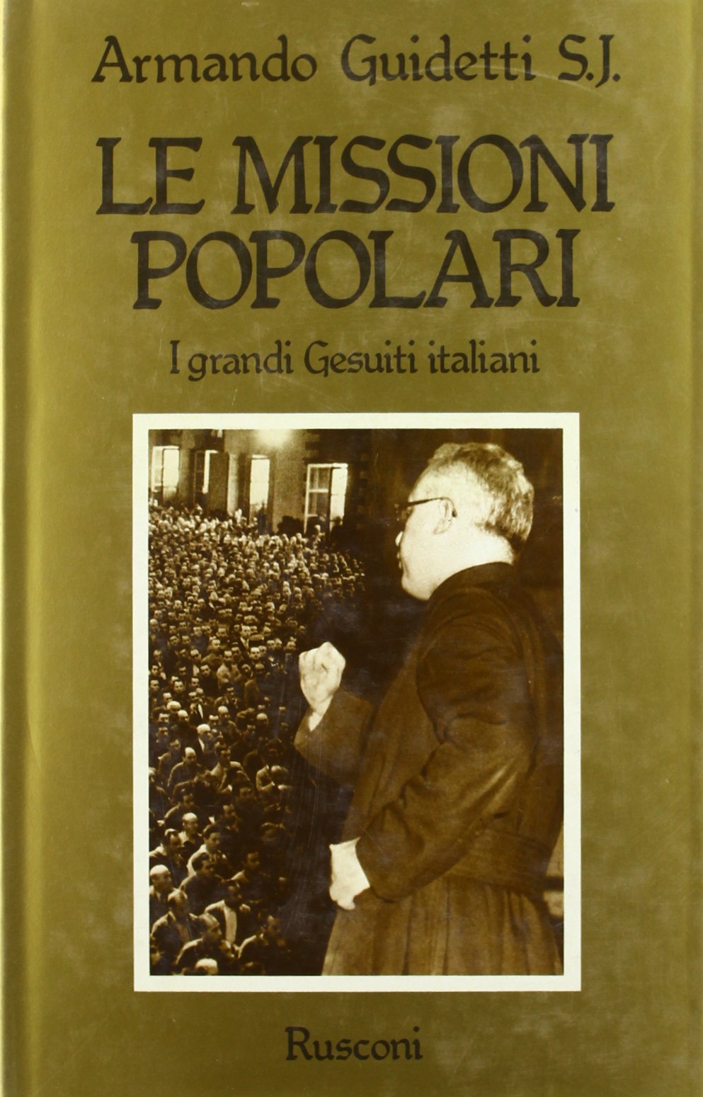 Le missioni popolari. I grandi gesuiti italiani book