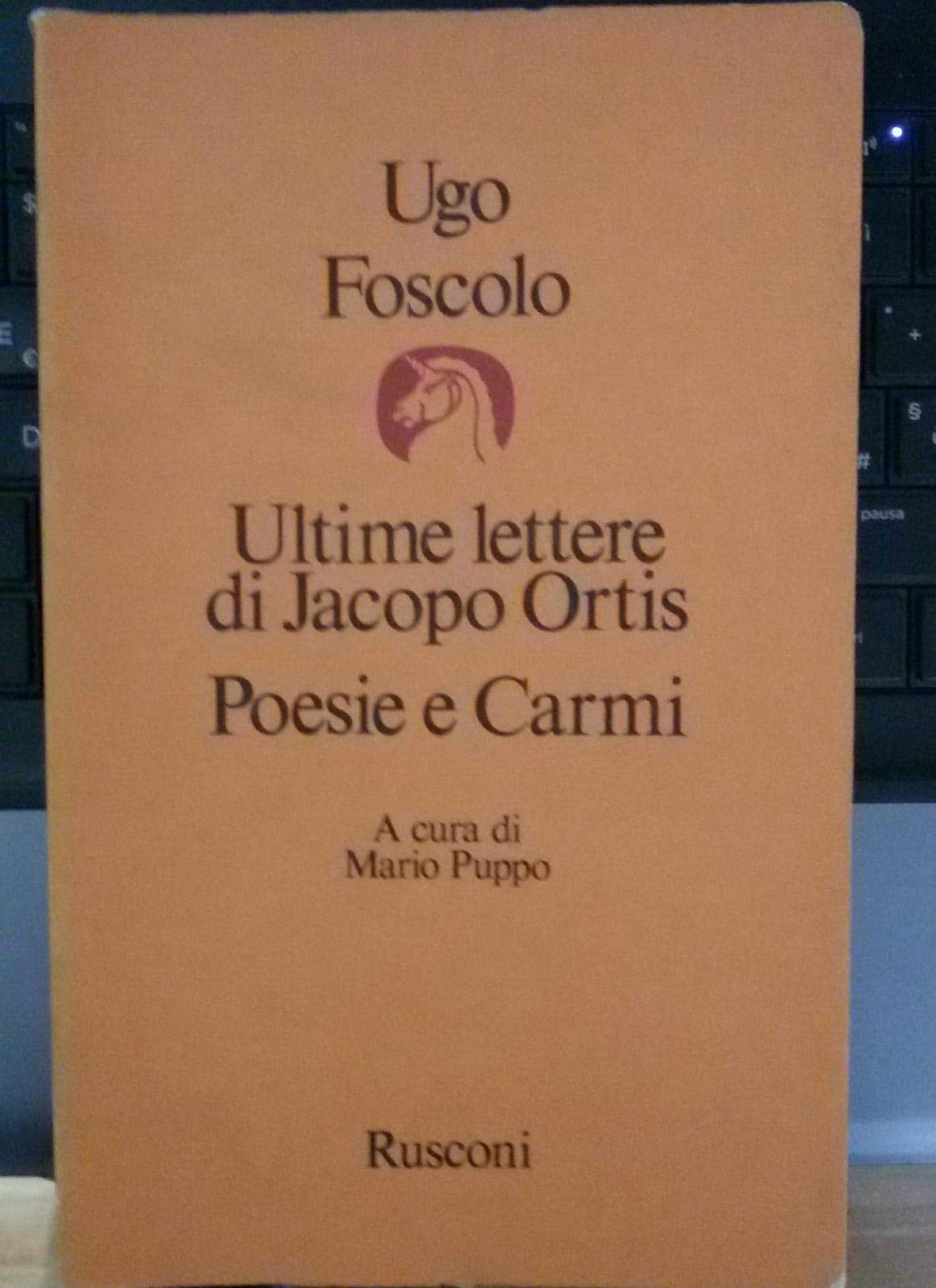 Ultime lettere di Jacopo Ortis-Poesie e carmi book