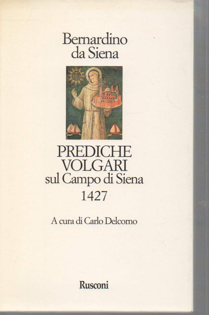 Prediche volgari sul campo di Siena 1427 book