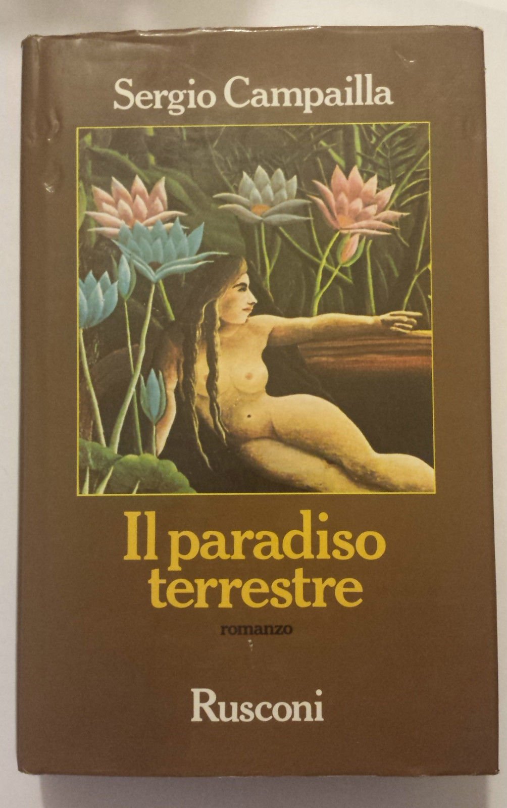 Il paradiso terrestre (Narrativa Rusconi) Contemporary literature