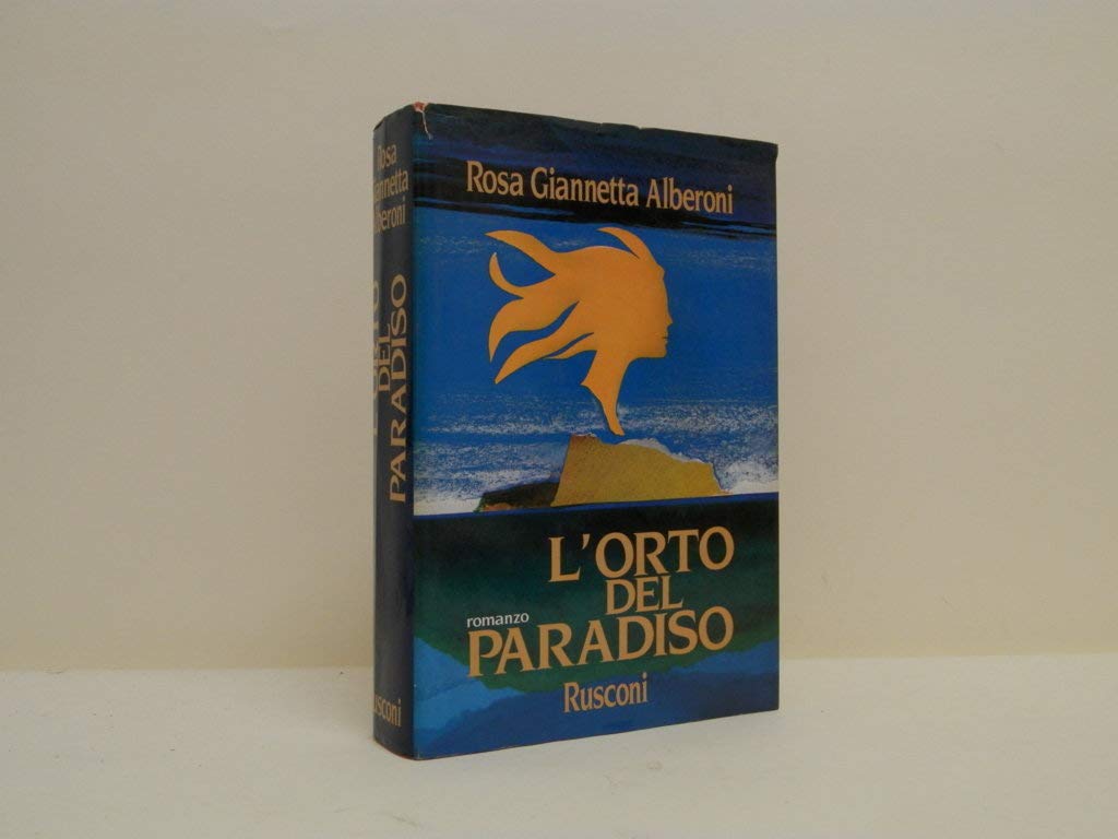 L'orto del paradiso (Romanzi Rusconi) Contemporary literature
