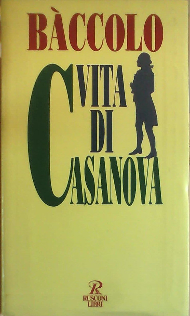 Vita di Casanova (Biografie) Memories