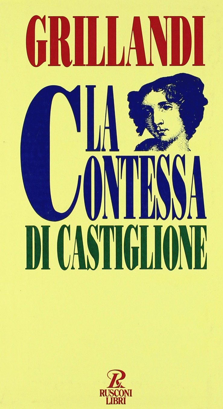 La contessa di Castiglione (Biografie) Memories