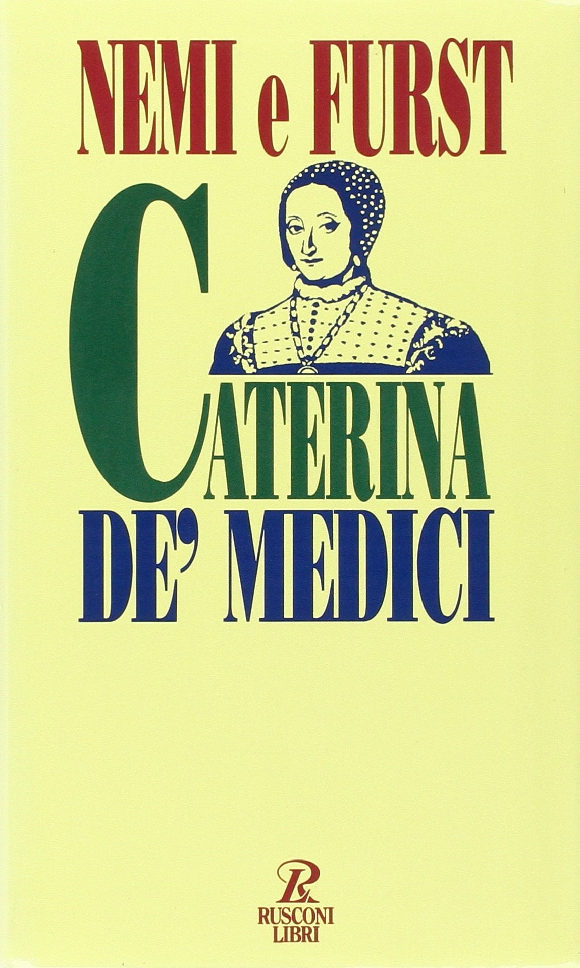 Caterina de' Medici (Biografie) Memories