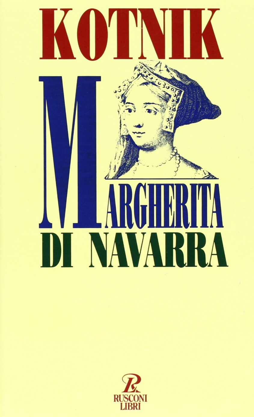 Margherita di Navarra (Biografie) Memories