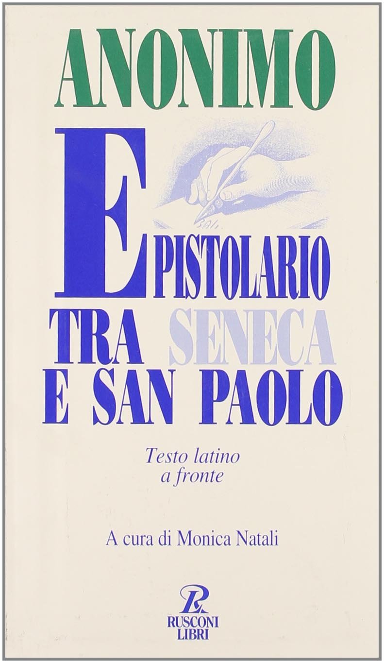 Epistolario tra Seneca e san Paolo (Testi a fronte) Historical Fiction