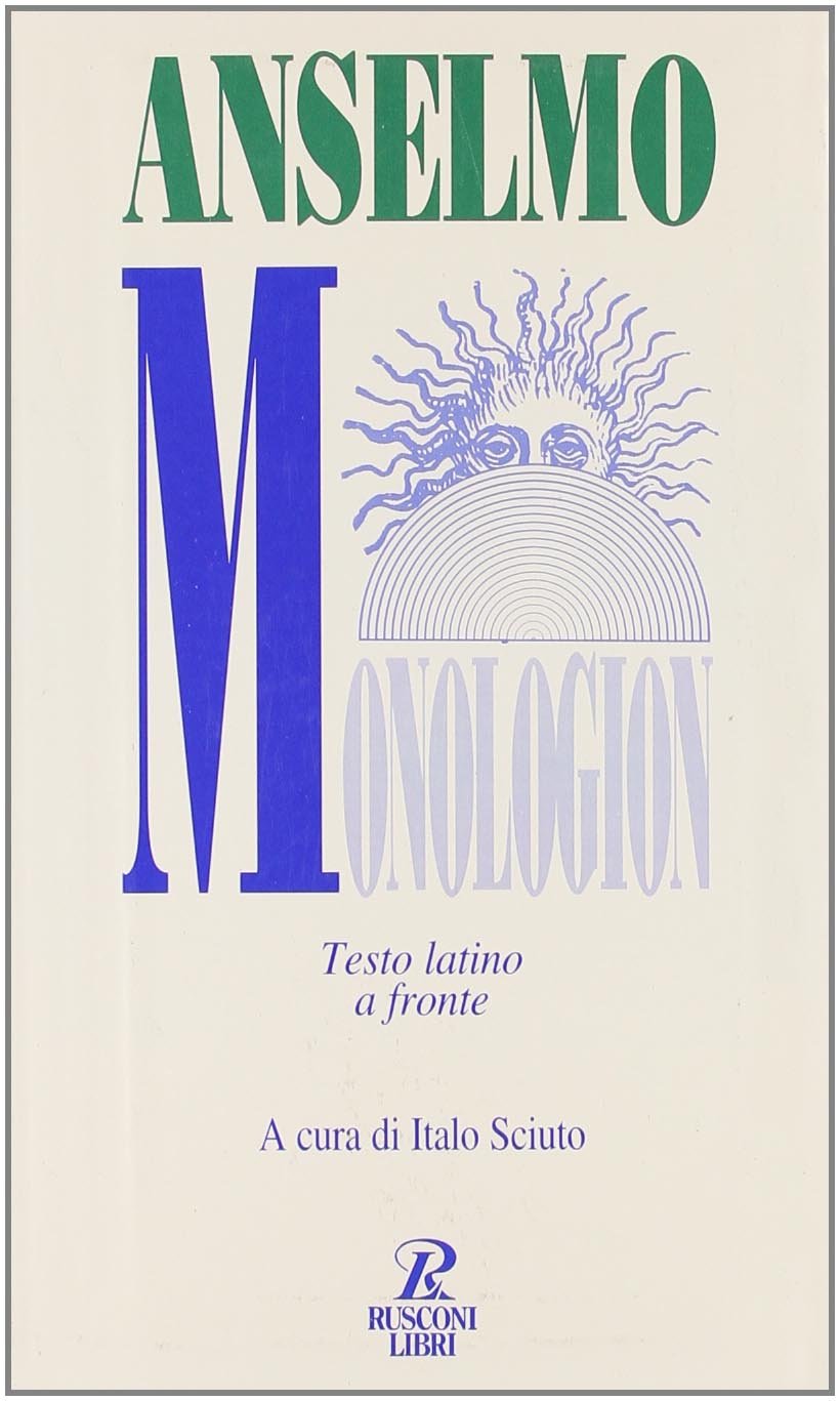 Monologion (Testi a fronte) Philosophy