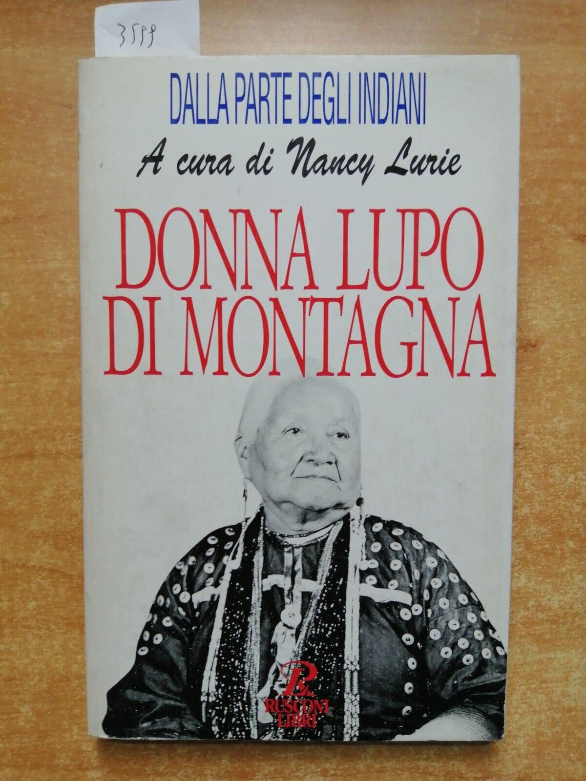 Donna lupo di montagna (Dalla parte degli indiani) Books