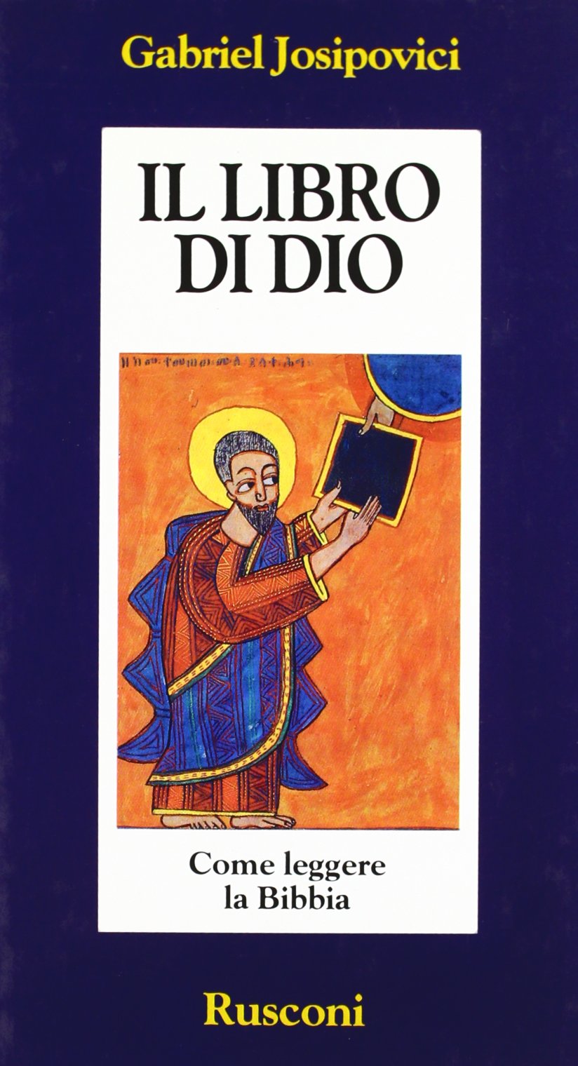 Il libro di Dio. Come leggere la Bibbia (Orizzonti della storia) Religion & Esotericism