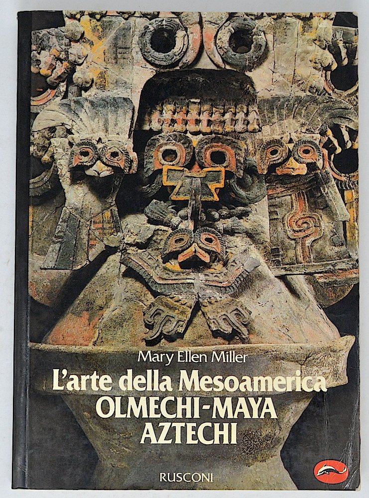 L'arte della Mesoamerica. Olmechi, maya, aztechi book