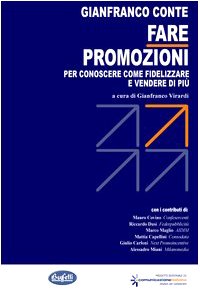 Fare promozioni. Per conoscere come fidelizzare e vendere di più book