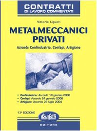 Metalmeccanici privati (Lavoro. CCNL commentati) Law