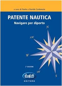 Patente nautica. Navigare per diporto book