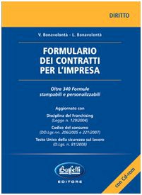 Formulario dei contratti per l'impresa. Con CD-ROM (Diritto) Law